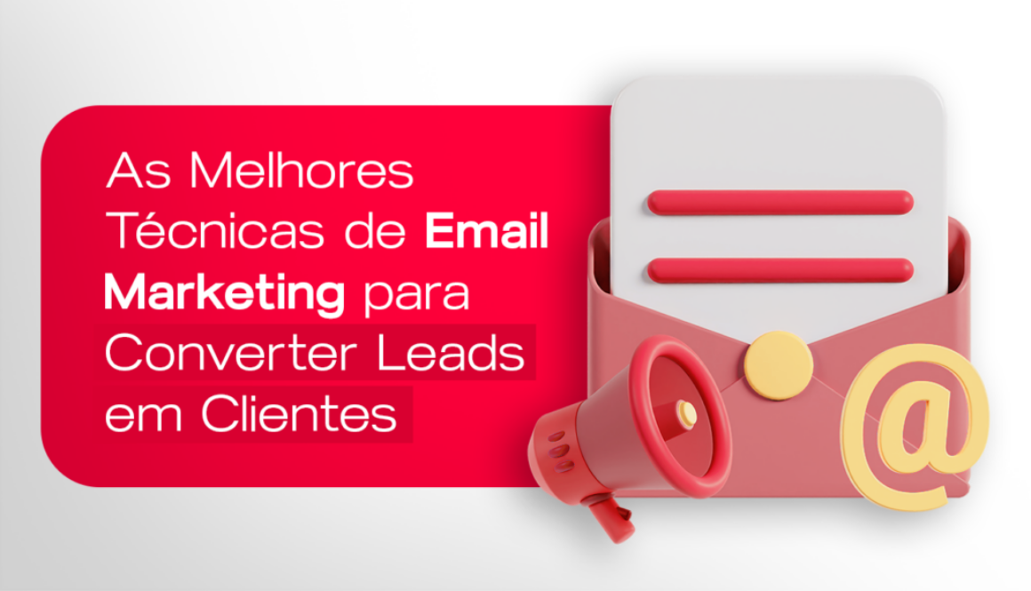 8 Estratégias de Email Marketing para Nutrir Leads e Aumentar a Conversão